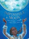Cover image for Impossible Moon